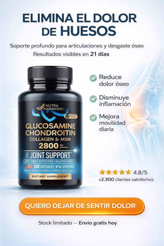 Glucosamina condroitina – Elimina el Dolor Articular  y Recupera tu Movilidad
